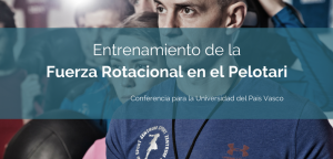 Entrenamiento de la fuerza rotacional en el pelotari